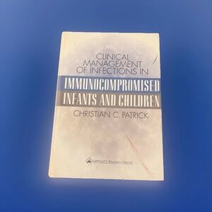 Immunocompromised Infants and Children by Christian C. Patrick GUC!